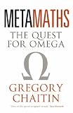 Meta Maths: The Quest for Omega