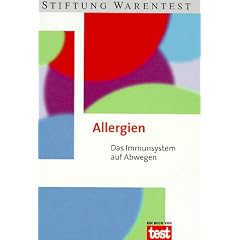 Stiftung Warentest. Allergien. Das Immunsystem auf Abwegen