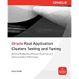 ORACLE REAL APPLICATION CLUSTERS TESTING AND TUNING (Osborne ORACLE Press Series)