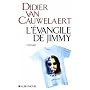 L'�vangile de Jimmy de Didier Van Cauwelaert