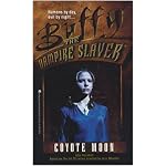 Coyote Moon (Buffy the Vampire Slayer, Book 3) book cover