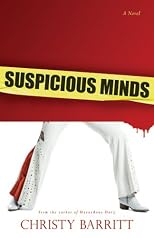 Suspicious Minds: A Novel