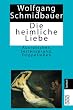 Die heimliche Liebe: Ausrutscher, Seitensprung, Doppelleben