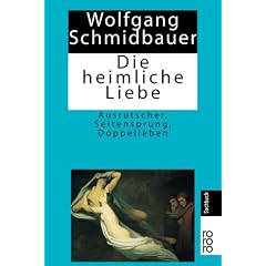 Die heimliche Liebe: Ausrutscher, Seitensprung, Doppelleben