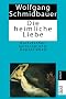 Die heimliche Liebe: Ausrutscher, Seitensprung, Doppelleben