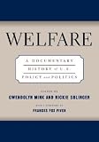 Welfare: A Documentary History Of U.S. Policy And Politics