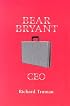 Bear Bryant Ceo
