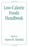 Low-calorie Foods Handbook (Food Science and Technology)