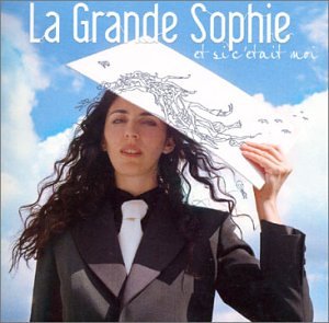 Grande Sophie (La) - Et si c