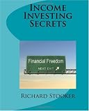 Income Investing Secrets: How to Receive Ever Growing Dividend and Interest Checks, Safeguard Your Portfolio and Retire Wealthy 41Y2TSEARlL. SL160 Income Investing Secrets: How to Receive Ever Growing Dividend and Interest Checks, Safeguard Your Portfolio and Retire Wealthy