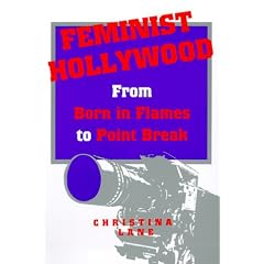 Feminist Hollywood: From Born in Flames to Point Break (Contemporary Film and Television Series)