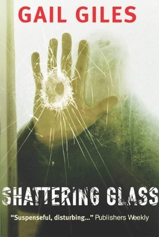 Shattering Glass by Gail Giles (2004-10-04)