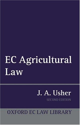 EC Agricultural Law (Oxford Ec Law Library)