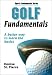 Golf Fundamentals (Sports Fundamentals Series)