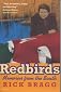Redbirds: Memories from the South (Panther S.)
