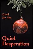Quiet Desperation
