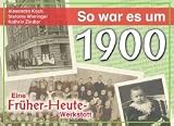 So war es um 1900: Eine Fr�her-Heute-Werkstatt