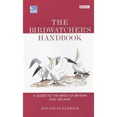 The Birdwatcher's Handbook: A Guide to the Birds of Britain and Ireland