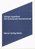 Die kommende Gemeinschaft (Internationaler Merve Diskurs IMD)