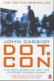 Dot.Con: The Real Story of Why the Internet Bubble Burst