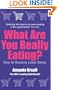 What Are You Really Eating?: How to Become Label Savvy
