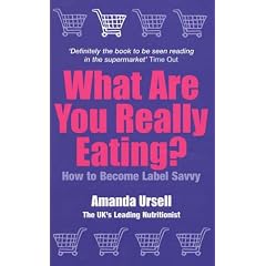 What are You Really Eating?: How to Become Label Savvy