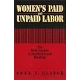 Women's Paid and Unpaid Labor: The Work Transfer in Health Care and Retailing (Women in the Political Economy)