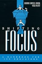 Shifting Focus: A Handbook for ITV Educators