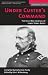 Book Under Custer's Command: The Civil War Journal of James Henry Avery (Memories of War)