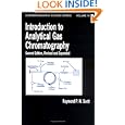 Introduction to Analytical Gas Chromatography (Chromatographic Science) by  Raymond P.W. Scott