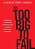 Too Big to Fail
