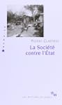 La Soci�t� contre l'Etat : Recherches...