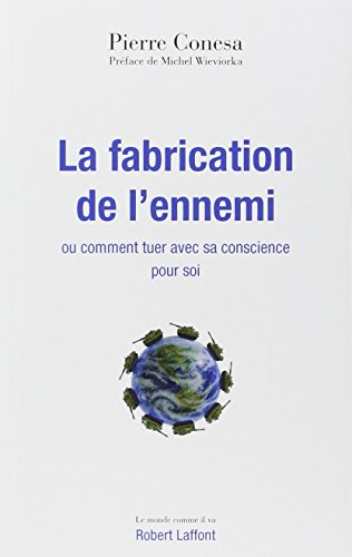 La Fabrication de l'ennemi La Fabrication de l'ennemi