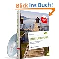 Stadt, Land, Fluss: Natur- und Stadtlandschaften digital fotografieren