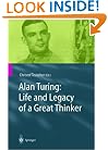 Alan Turing: Life and Legacy of a Great Thinker