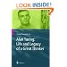 Alan Turing: Life and Legacy of a Great Thinker