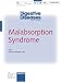 Search : Malabsorption Syndrome: Special Issue: Digestive Diseases 2008, Vol. 26, No. 2