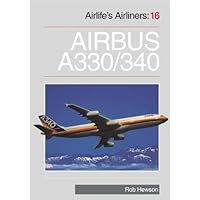 Airbus A330 and A340 (Airlife's Airliners: 16)