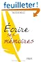 Ecrire ses m�moires : Guide pratique de l'autobiographie