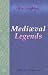 Medi&aelig;val Legends: Five Legends. Being a Gift-Book to the Children of England of Old-World Tales from France and Germany