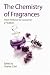 The Chemistry of Fragrances: From Perfumer to Consumer (RSC Paperbacks)