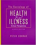 The Sociology of Health and Illness