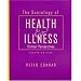 The Sociology of Health and Illness