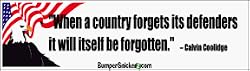 When a country forgets its defenders, it will itself be forgotten - patriotic bumper stickers (Medium 10x2.8 in.)