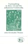 Footwashing in John 13 and the Johannic (Journal for the Study of the New Testament Supplement)