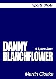 Danny Blanchflower (Sports Shots)