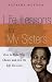 Spiritual Lessons for My Sisters: How to Get Over the Drama and Live Your Best Life!