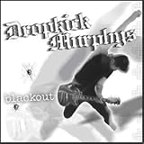 Blackout - Dropkick Murphys
