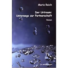 Der Urtraum: Unterwegs zur Partnerschaft