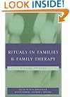 Rituals in Families and Family Therapy, Revised Edition